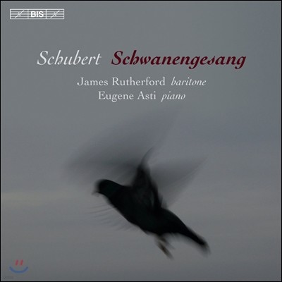 James Rutherford Ʈ:  ' 뷡' D.957 (Schubert: Schwanengesang) ӽ ۵,  Ƽ