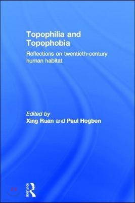 Topophilia and Topophobia