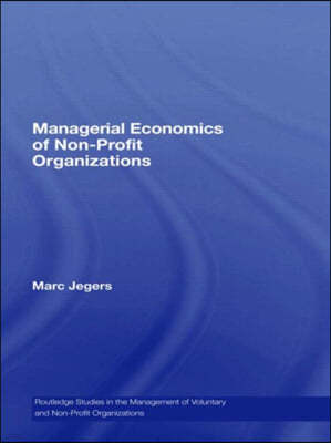 Managerial Economics of Non-Profit Organizations