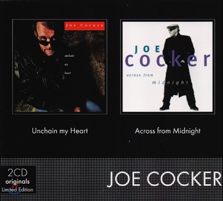 Joe Cocker ( īĿ) - Unchain My Heart + Across From Midnight [Ƽ ]