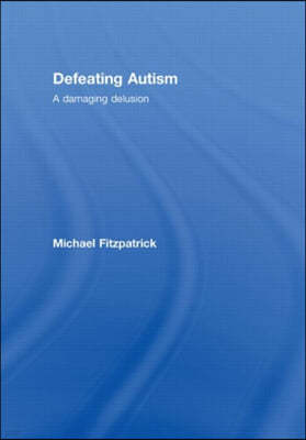 Defeating Autism