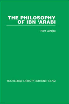 The Philosophy of Ibn 'Arabi