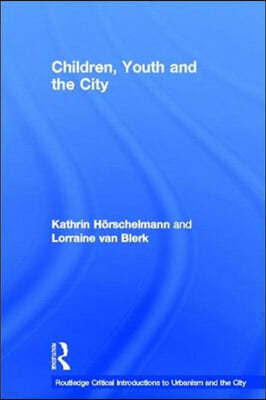 Children, Youth and the City