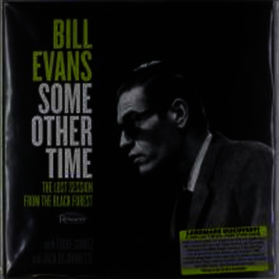 Bill Evans — Some Other Time: The Lost Session From The Black Forest (Limited Numbered Edition)(Gatefold Cover) 앨범 커버