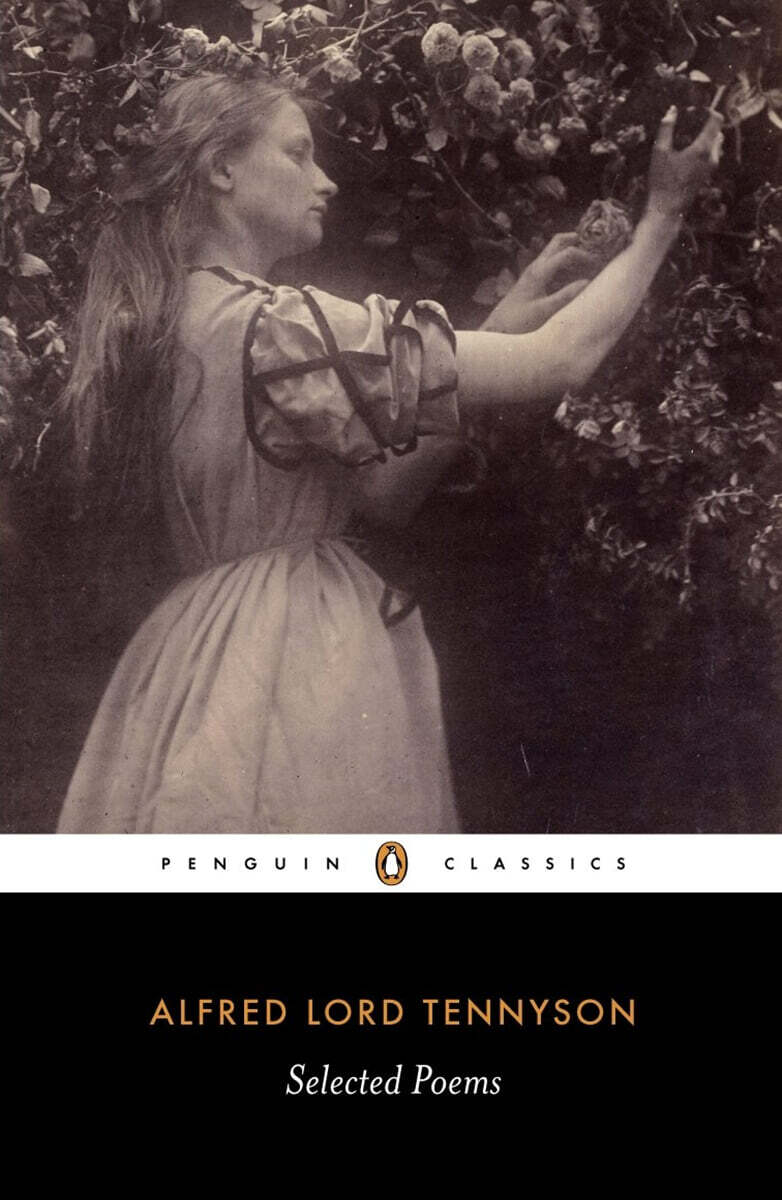 Alfred Lord Tennyson: Selected Poems