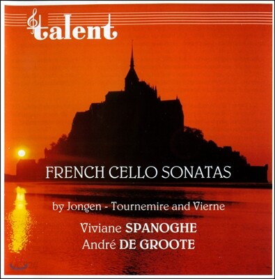 Viviane Spanoghe / Andre de Groote 프랑스 첼로 소나타집 - 조제프 용겐 / 투르느미르 / 루이 비에른 (French Cello Sonatas - Joseph Jongen / Charles Tournemire / Louis Vierne)