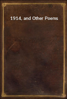 1914, and Other Poems