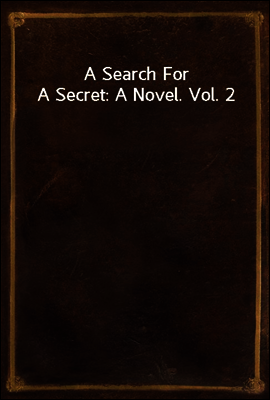 A Search For A Secret