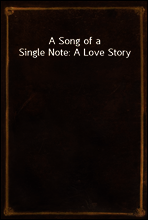 A Song of a Single Note