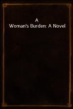 A Woman`s Burden