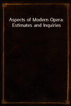 Aspects of Modern Opera