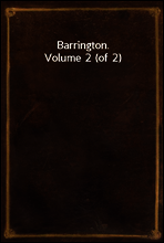 Barrington. Volume 2 (of 2)