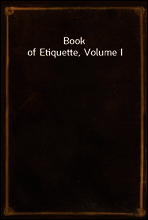 Book of Etiquette, Volume I