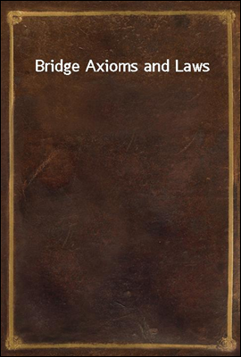 Bridge Axioms and Laws
