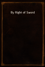 By Right of Sword