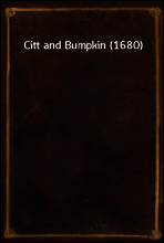 Citt and Bumpkin (1680)
