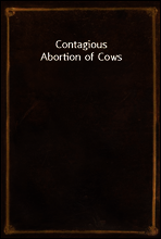 Contagious Abortion of Cows