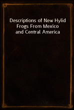 Descriptions of New Hylid Frogs From Mexico and Central America