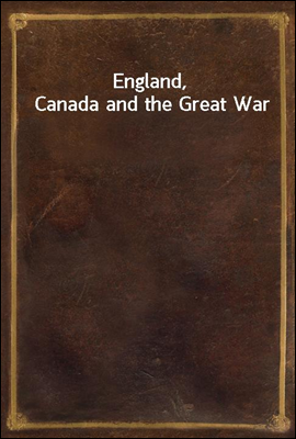 England, Canada and the Great War