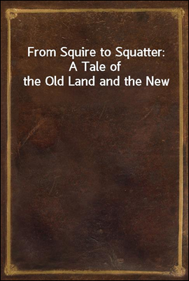 From Squire to Squatter