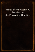 Fruits of Philosophy