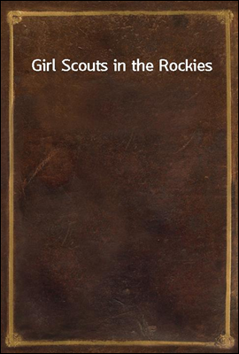 Girl Scouts in the Rockies