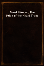 Great Hike; or, The Pride of the Khaki Troop