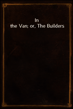 In the Van; or, The Builders