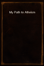 My Path to Atheism