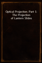 Optical Projection. Part 1