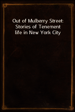 Out of Mulberry Street