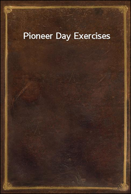 Pioneer Day Exercises