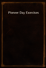 Pioneer Day Exercises