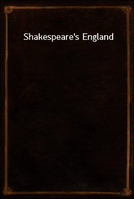 Shakespeare`s England