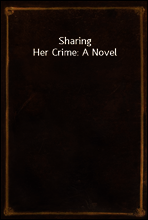 Sharing Her Crime