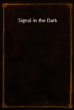 Signal in the Dark