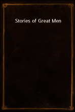 Stories of Great Men