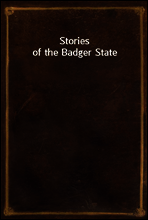 Stories of the Badger State
