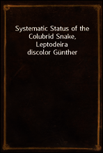 Systematic Status of the Colubrid Snake, Leptodeira discolor Gunther