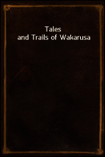 Tales and Trails of Wakarusa