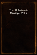 That Unfortunate Marriage, Vol. 2