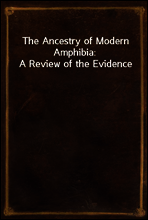 The Ancestry of Modern Amphibia