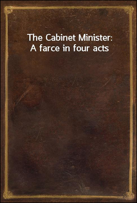 The Cabinet Minister