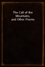 The Call of the Mountains, and Other Poems