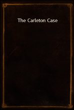 The Carleton Case