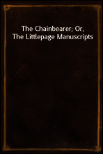 The Chainbearer; Or, The Littlepage Manuscripts
