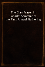 The Clan Fraser in Canada