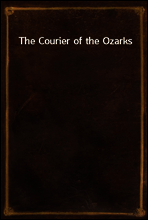 The Courier of the Ozarks