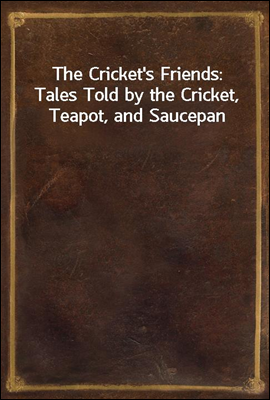 The Cricket`s Friends