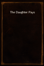 The Daughter Pays